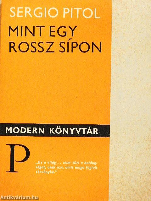 Mint egy rossz sípon