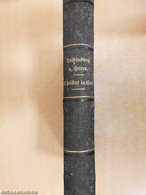 Der Leidensweg des Herrn/Jesus Christus ist Gott (gótbetűs)