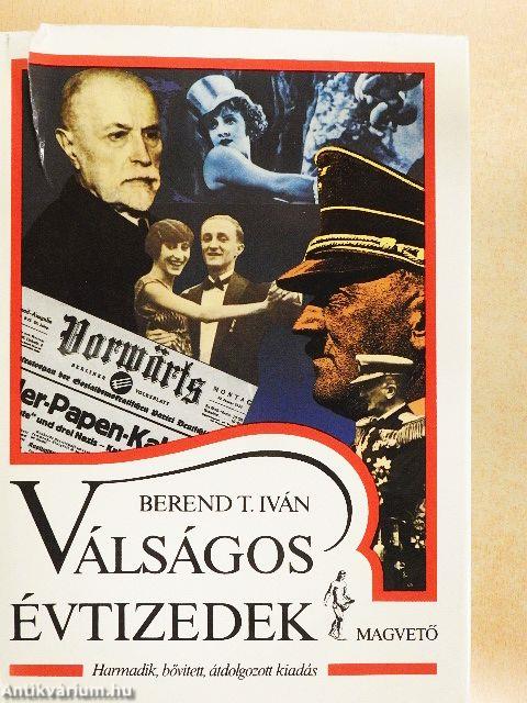 Válságos évtizedek