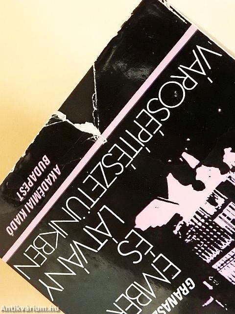 Ember és látvány városépítészetünkben