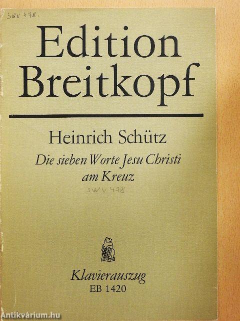Sie sieben Worte Jesu Christi am Kreuz