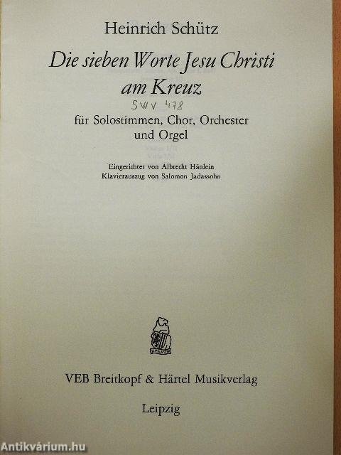 Sie sieben Worte Jesu Christi am Kreuz