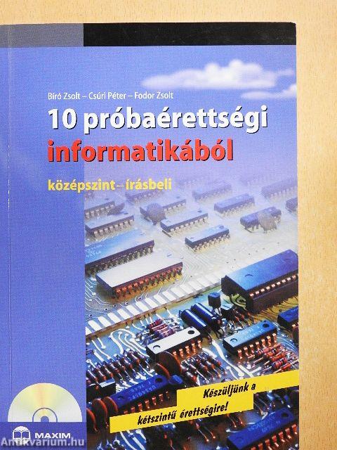 10 próbaérettségi informatikából - CD-vel