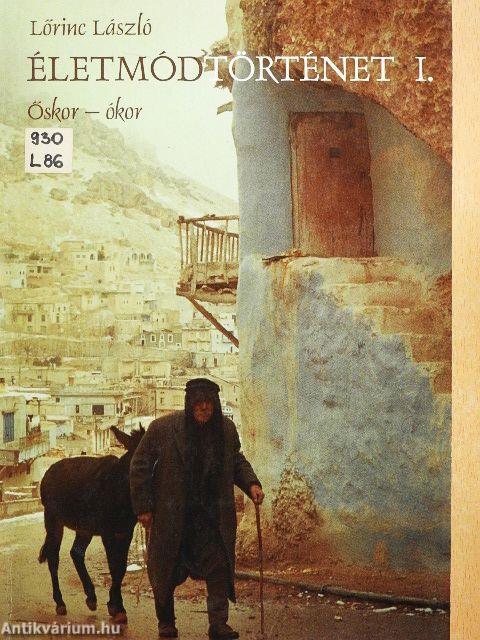 Életmódtörténet I-II.