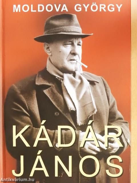 Kádár János 1-2. (dedikált példány)
