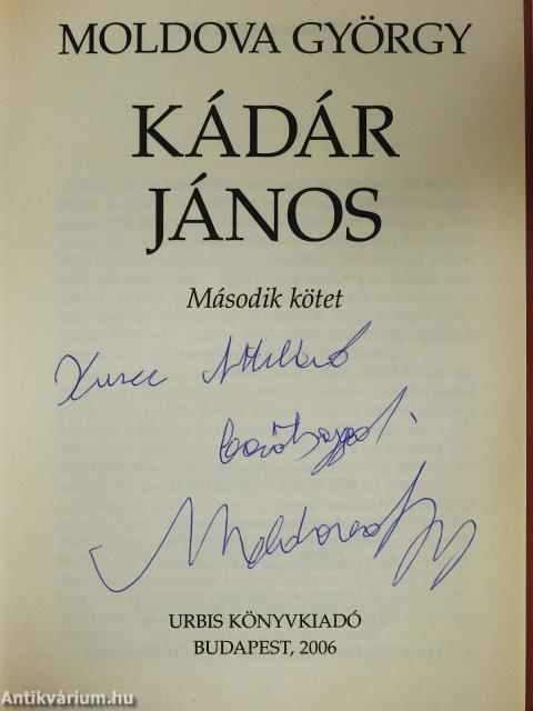 Kádár János 1-2. (dedikált példány)