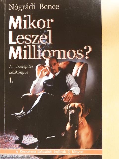 Mikor leszel milliomos? I-II. (dedikált példány)