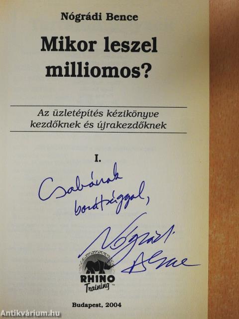 Mikor leszel milliomos? I-II. (dedikált példány)