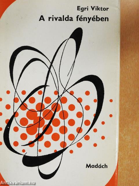 A rivalda fényében (dedikált példány)