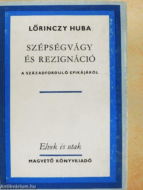 Szépségvágy és rezignáció