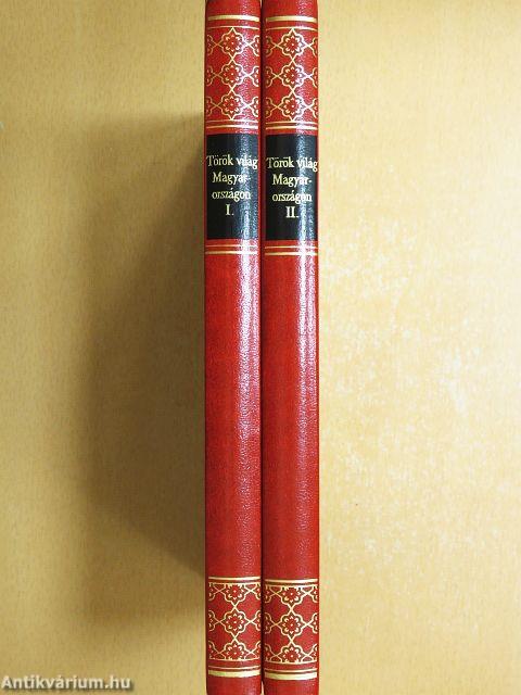 Török világ Magyarországon I-II.
