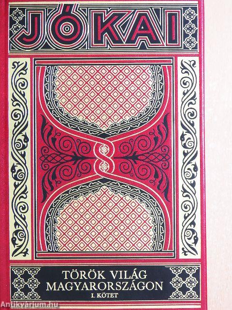 Török világ Magyarországon I-II.