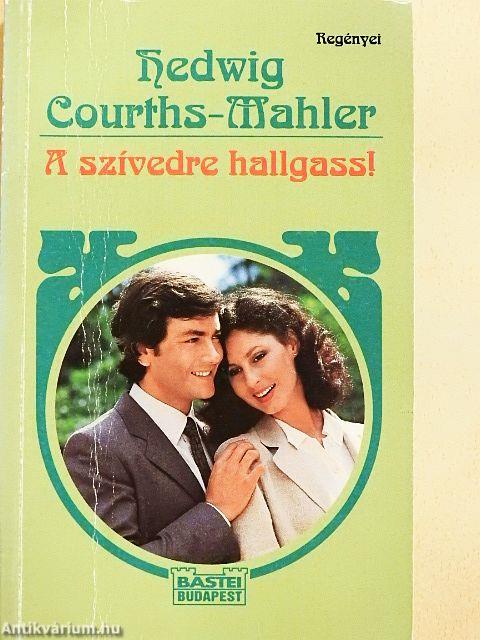 A szívedre hallgass!