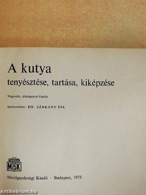 A kutya tenyésztése, tartása, kiképzése