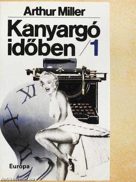 Kanyargó időben 1-2.