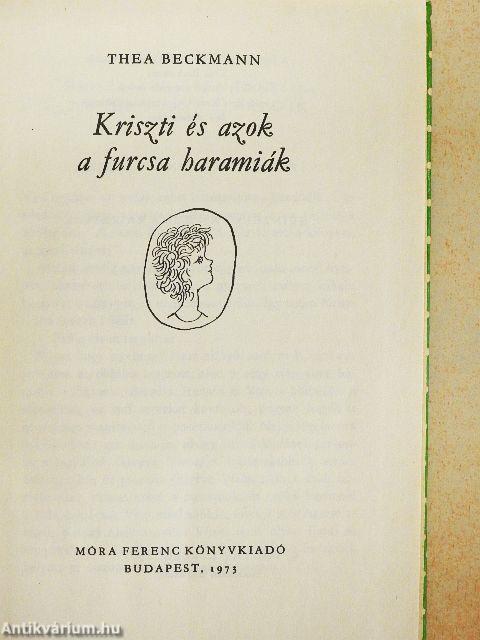 Kriszti és azok a furcsa haramiák