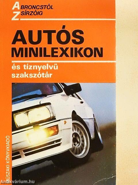 Autós minilexikon és tíznyelvű szakszótár