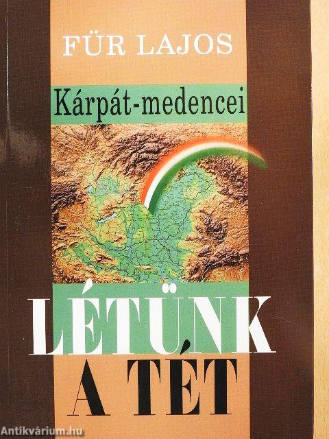 Kárpát-medencei létünk a tét