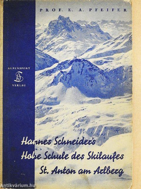 Hannes Schneider's hohe schule des skilaufes