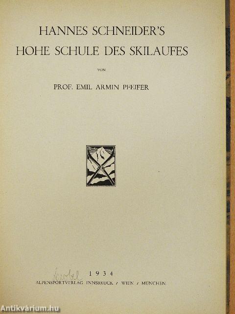 Hannes Schneider's hohe schule des skilaufes