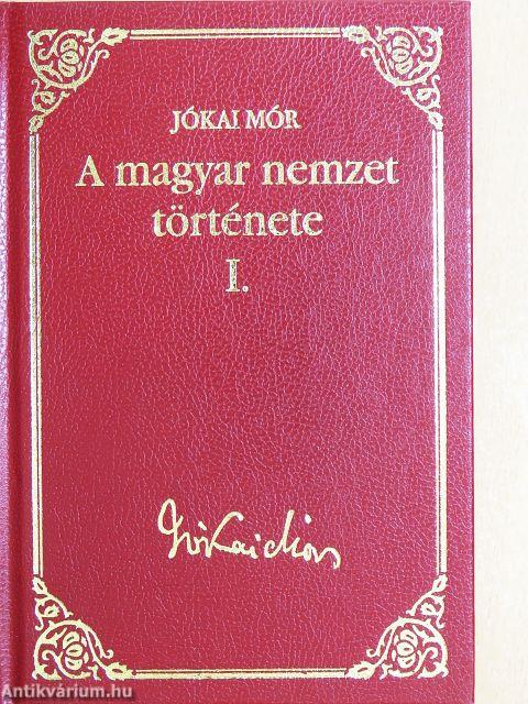 A magyar nemzet története regényes rajzokban I-II.