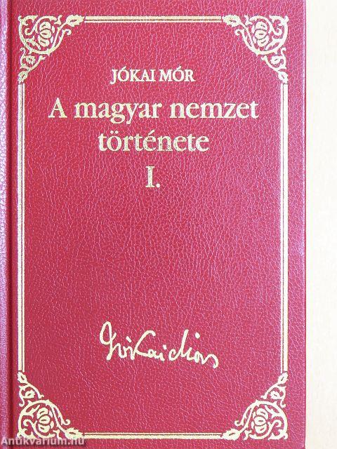 A magyar nemzet története regényes rajzokban I-II.