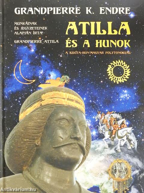 Atilla és a hunok (dedikált példány)