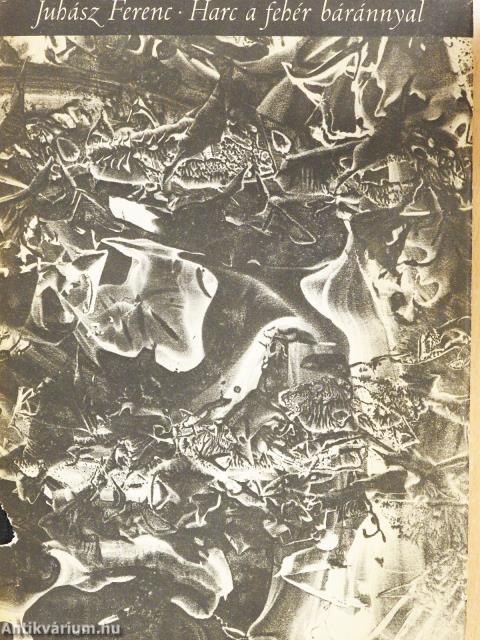 Harc a fehér báránnyal (dedikált példány)