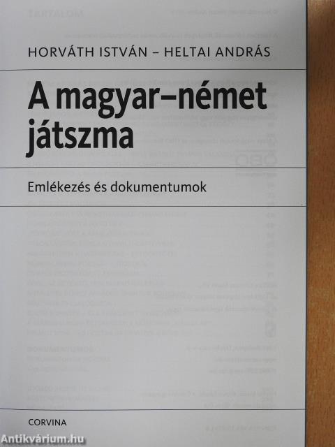 A magyar-német játszma (kétszeresen dedikált példány)