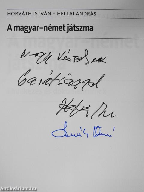 A magyar-német játszma (kétszeresen dedikált példány)