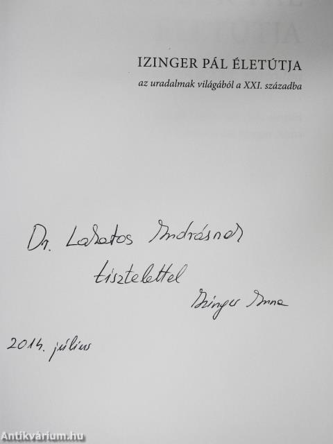 Izinger Pál életútja (dedikált példány)