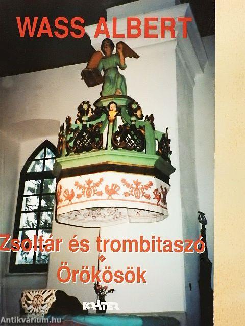 Zsoltár és trombitaszó/Örökösök