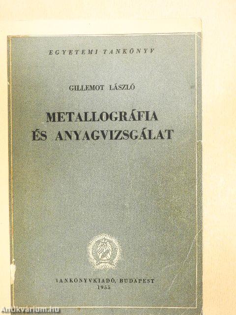 Metallográfia és anyagvizsgálat