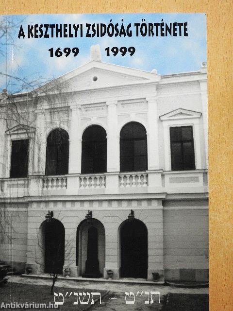 A keszthelyi zsidóság története 1699-1999