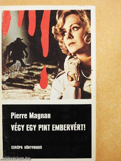 Végy egy pint embervért!