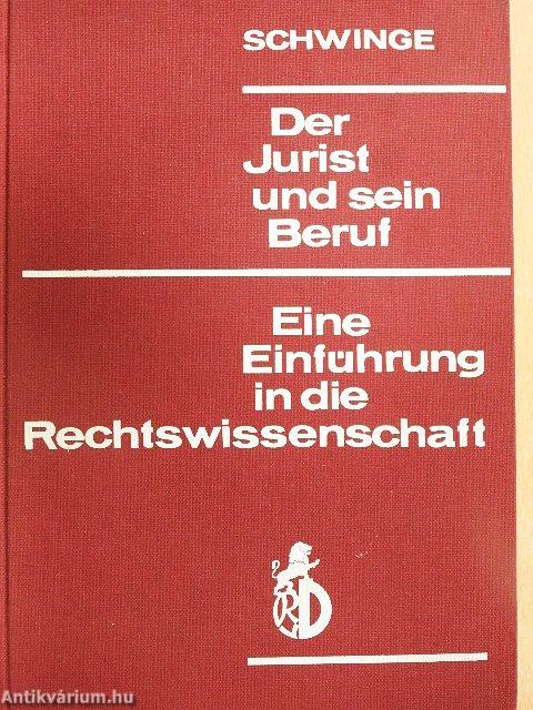Der Jurist und sein Beruf