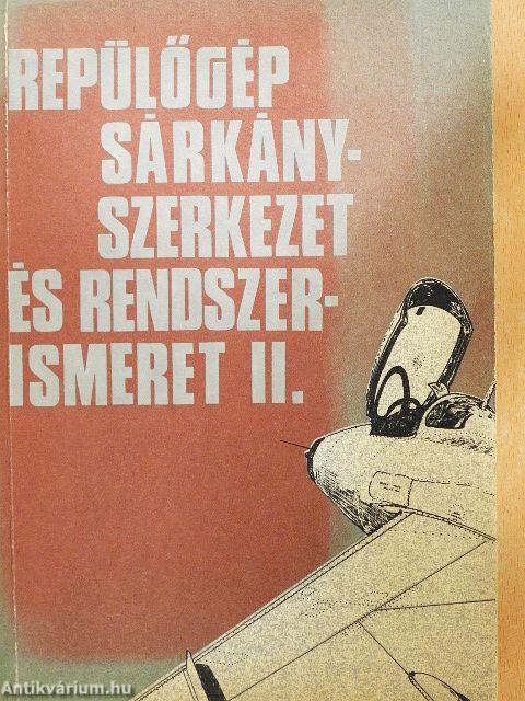 Repülőgép sárkányszerkezet és rendszerismeret II.