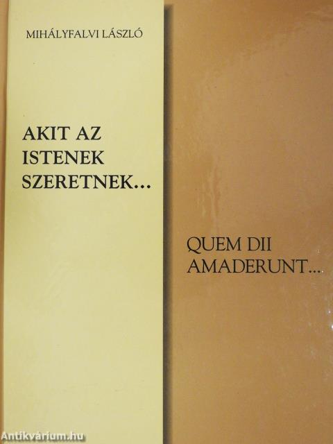 Akit az istenek szeretnek... (dedikált példány)