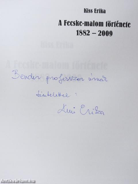 A Fecske-malom története (dedikált példány)