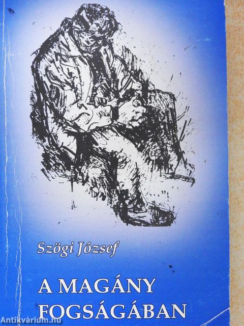 A magány fogságában (dedikált példány)