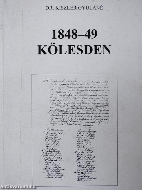 1848-49 Kölesden (dedikált példány)