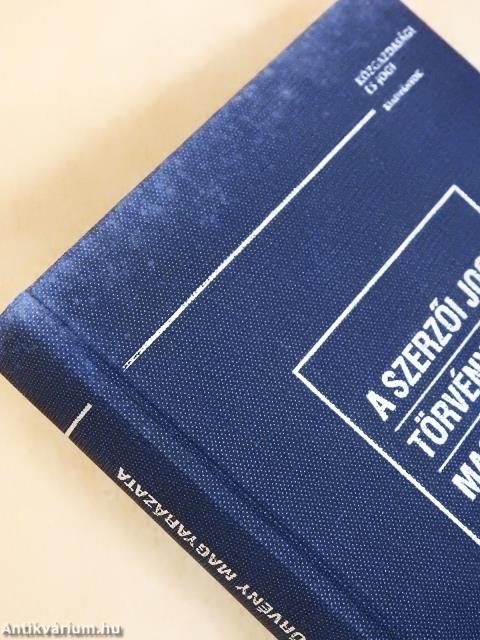 A szerzői jogi törvény magyarázata (dedikált példány)