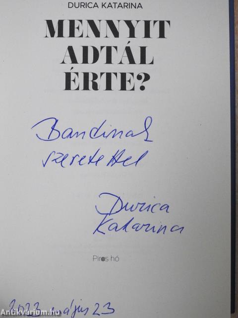 Mennyit adtál érte? (dedikált példány)