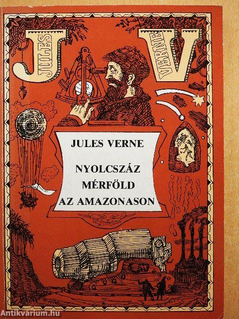 Nyolcszáz mérföld az Amazonason