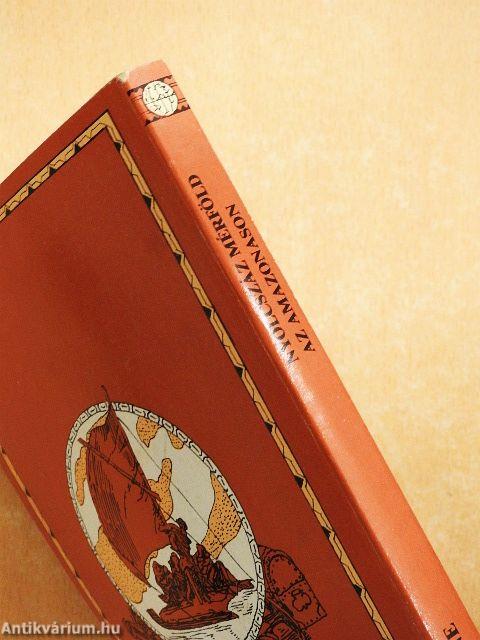 Nyolcszáz mérföld az Amazonason