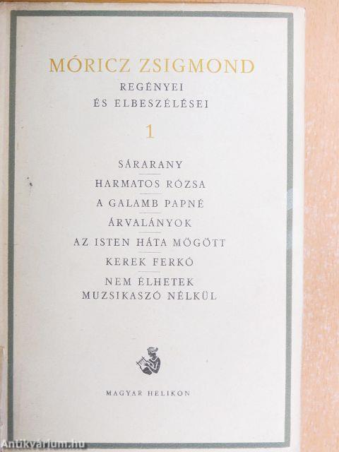 Móricz Zsigmond regényei és elbeszélései 1.