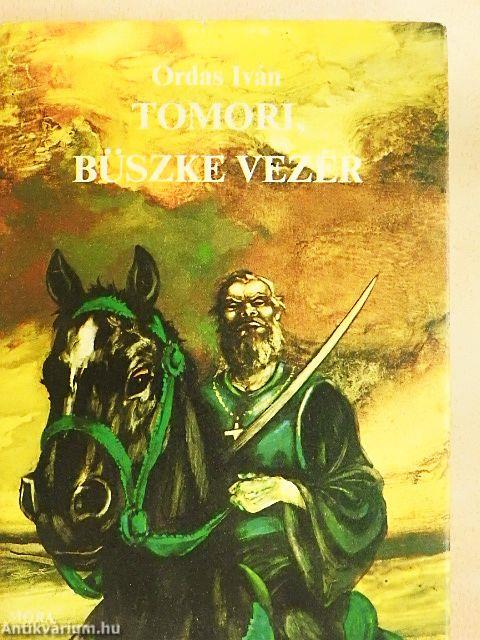Tomori, büszke vezér
