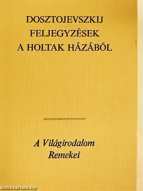 Feljegyzések a holtak házából
