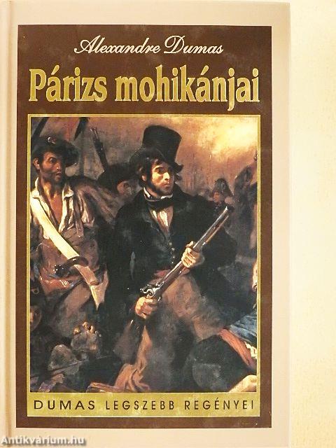 Párizs mohikánjai I-II.