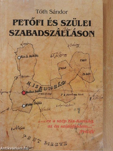 Petőfi és szülei Szabadszálláson